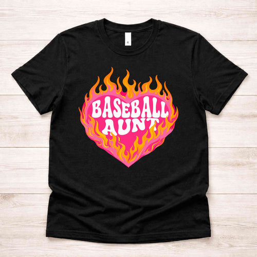 Baseball Family Flaming Heart Shirt – Baseball Mom Sister Nana Aunt Game Day Tee