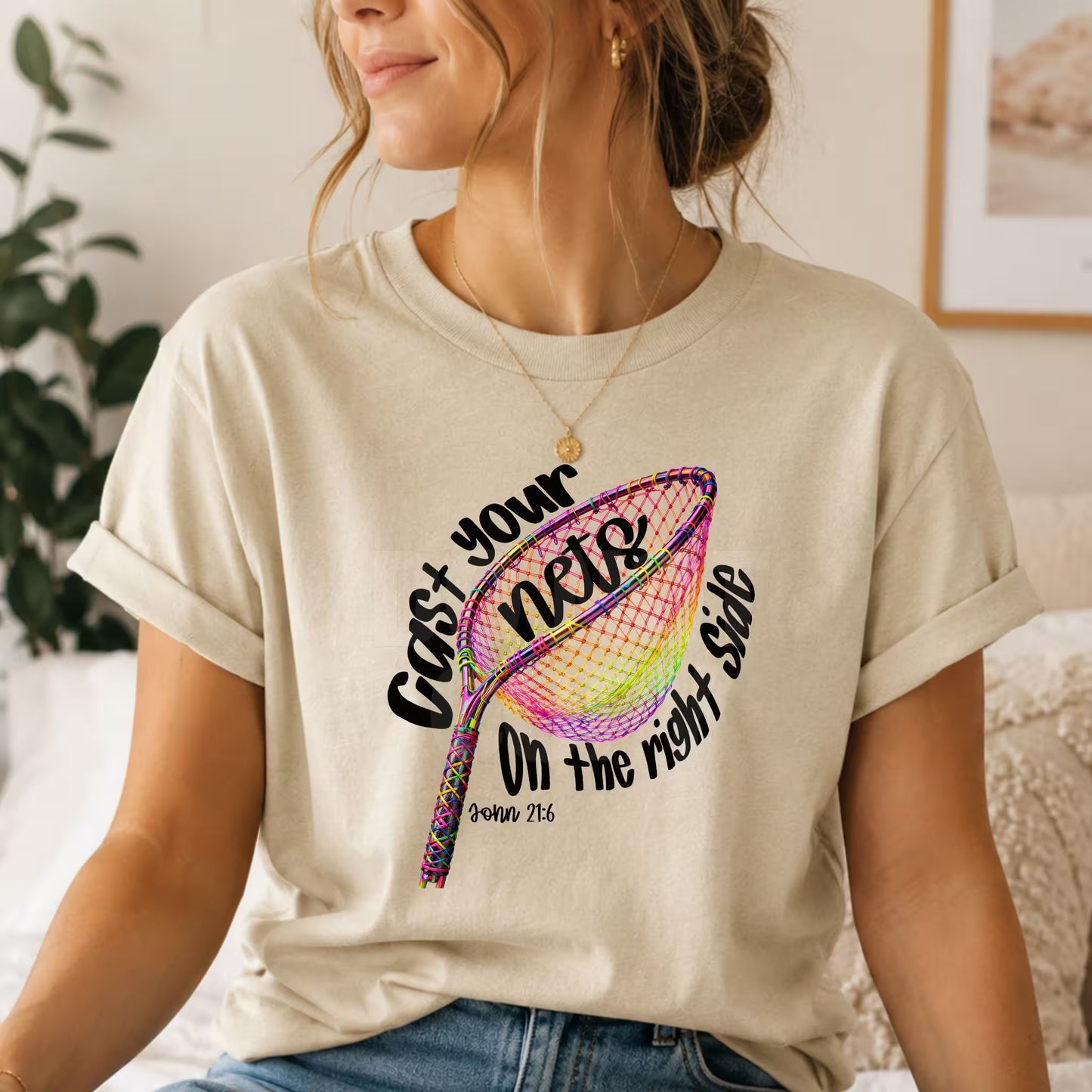Cast Your Nets on the Right Side Shirt