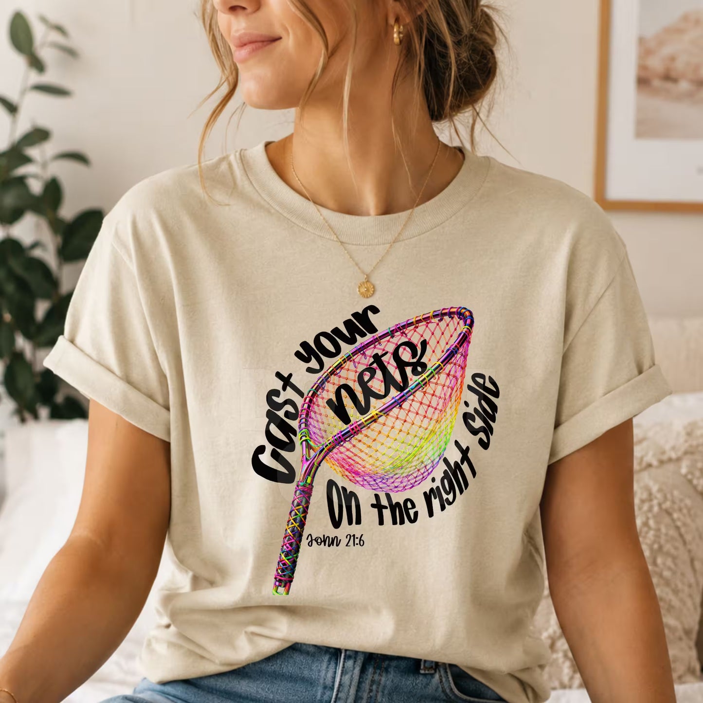 Cast Your Nets on the Right Side Shirt