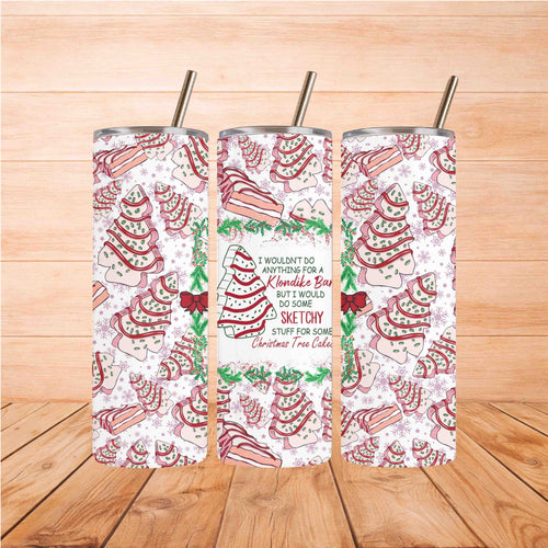 Christmas Tree Cake 20oz Tumbler Holiday Drinkware with festive dessert design and humorous saying.