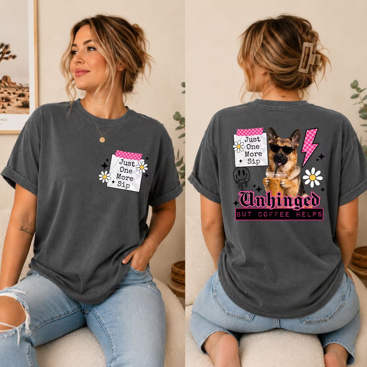 Unhinged But Coffee Helps Shirt