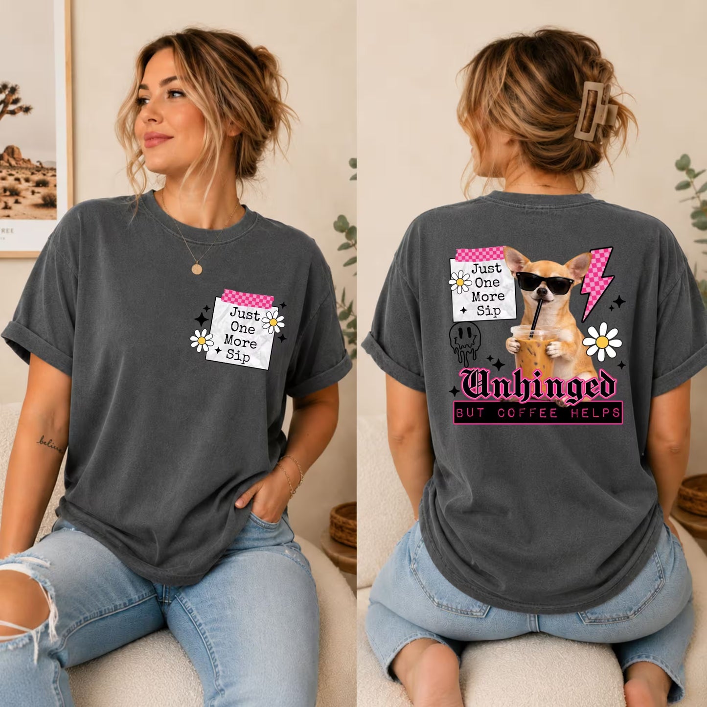 Unhinged But Coffee Helps Shirt