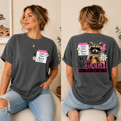 Unhinged But Coffee Helps Shirt
