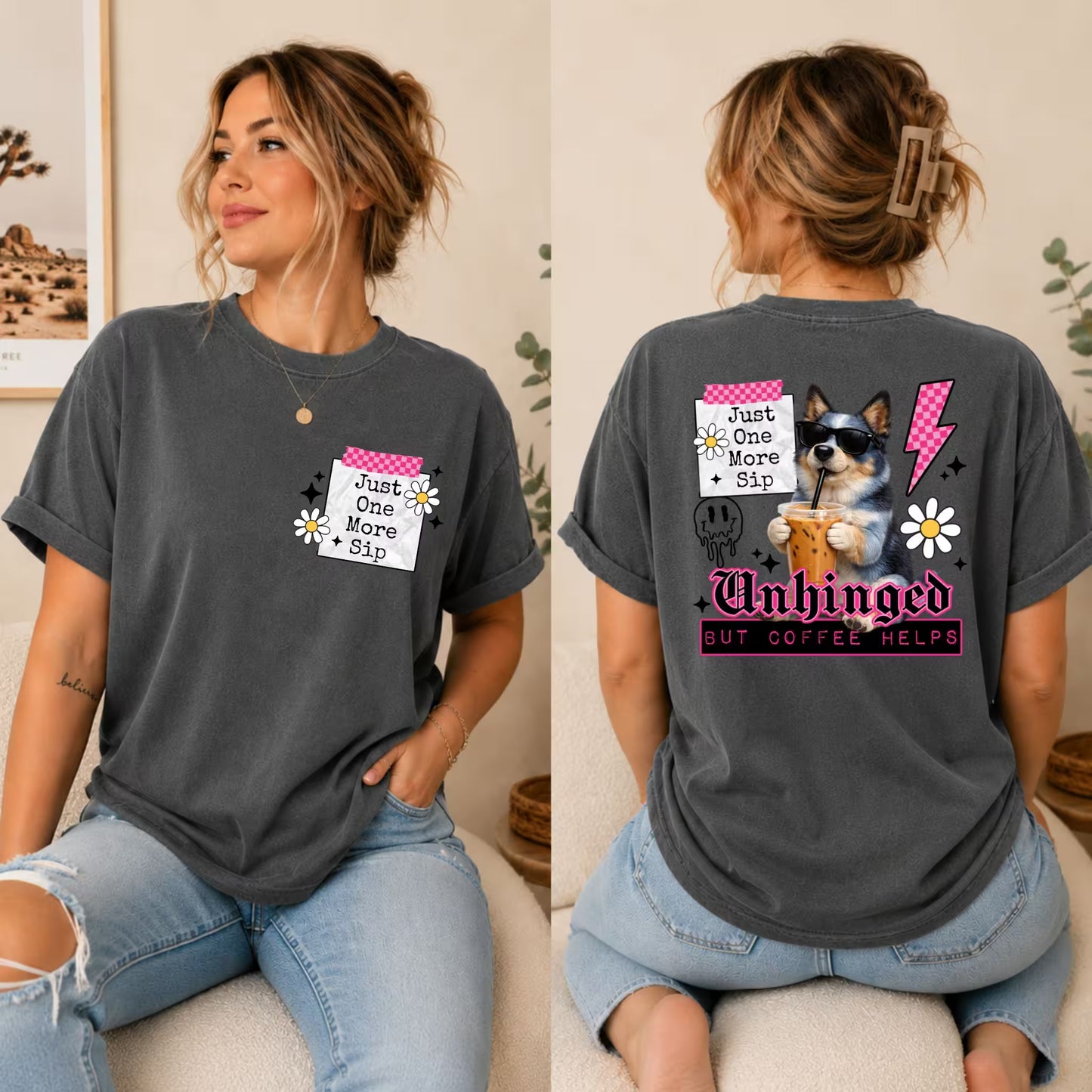 Unhinged But Coffee Helps Shirt