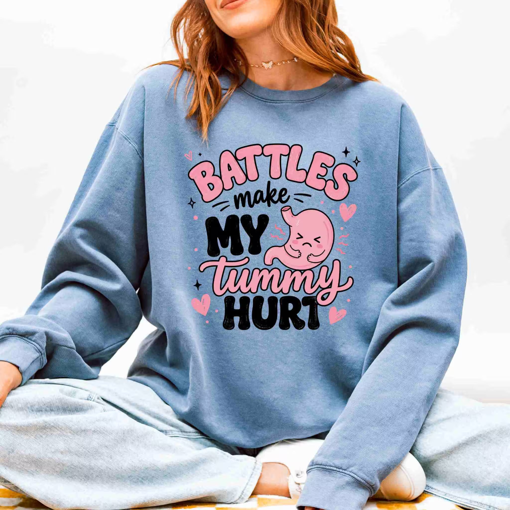 Battles Make My Tummy Hurt Sweatshirt
