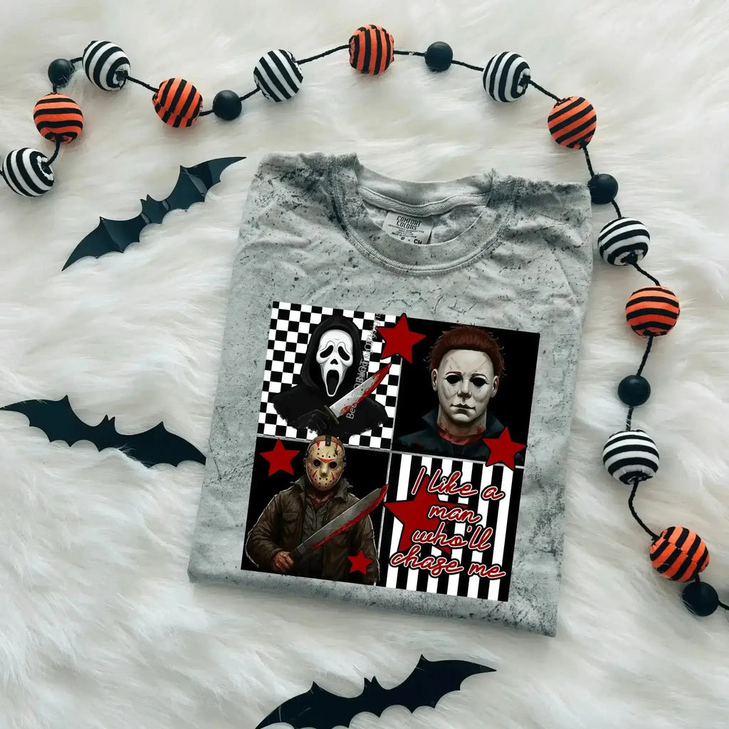 Chase Your Fears: I Like a Man Who’ll Chase Me Horror Villains T-Shirt - Becca's Banging Designs