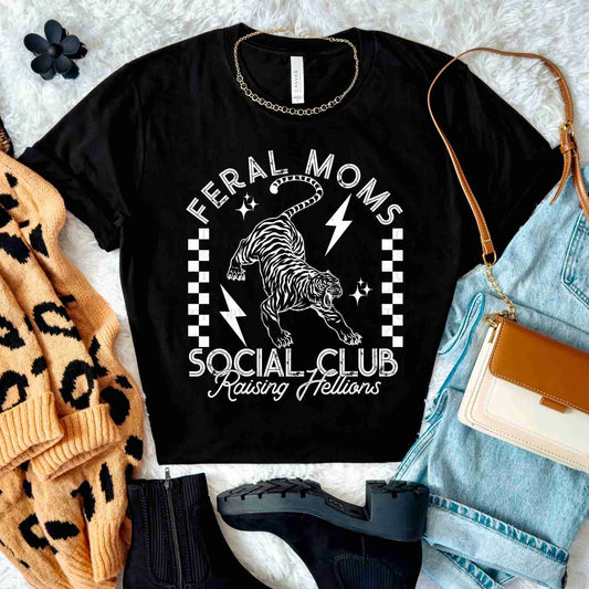 Feral Moms Social Club Shirt – Raising Hellions Graphic Tee - Becca's Banging Designs LLC