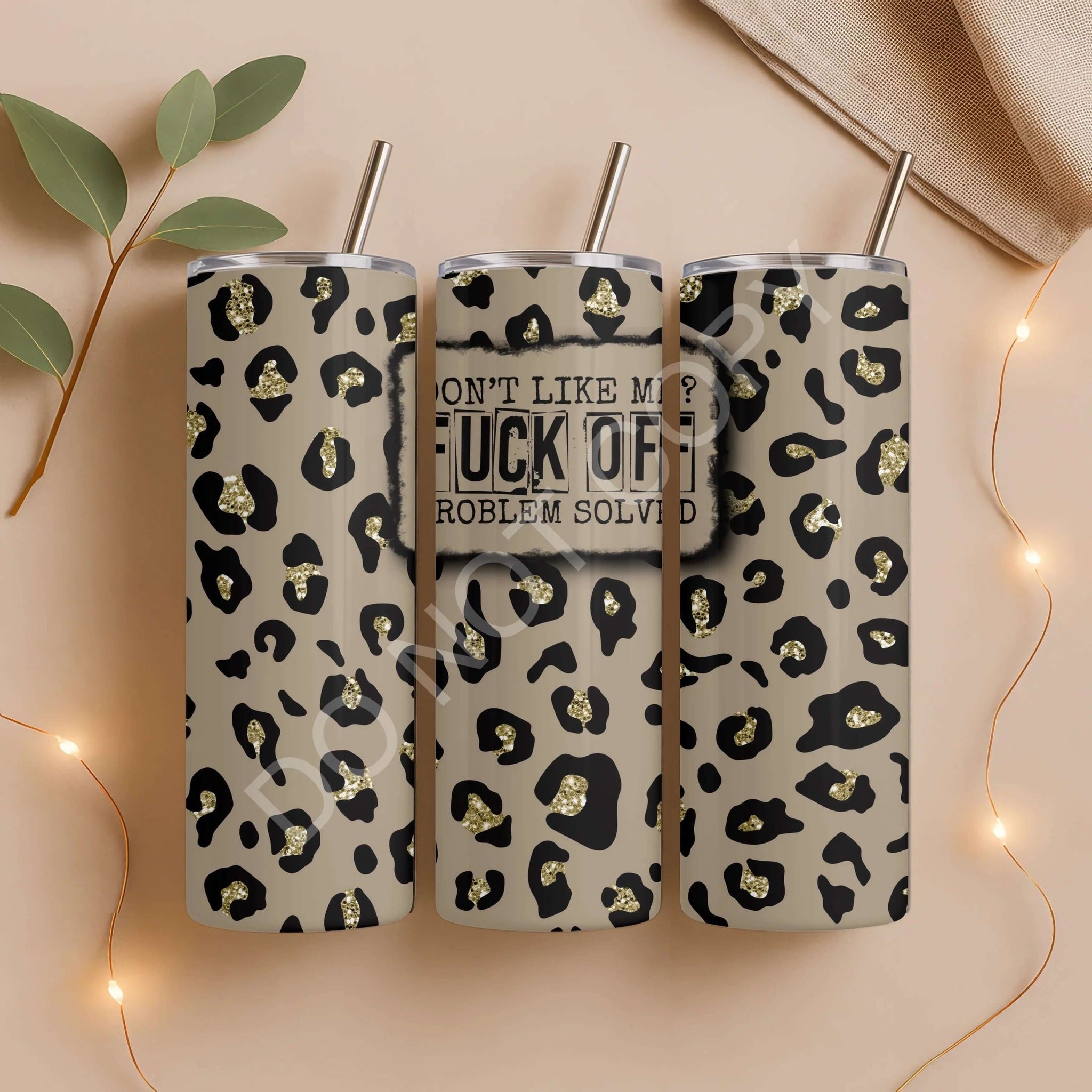 Leopard Luxe Stainless Steel Tumbler | Sassy Leopard Print & Fun Quote - Becca's Banging Designs