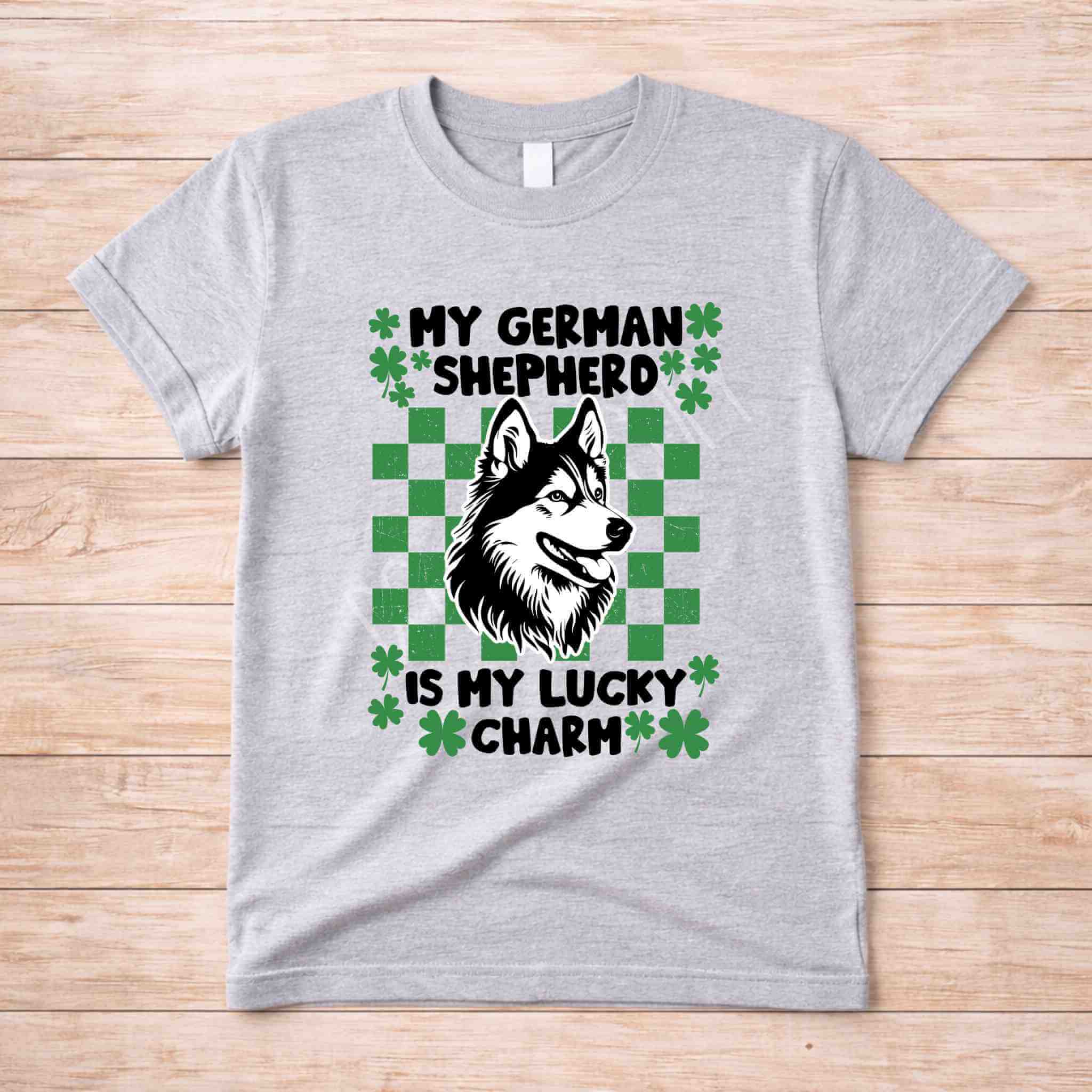 St Patricks Day dog lover shirt featuring a German Shepherd design with text My German Shepherd Is My Lucky Charm.