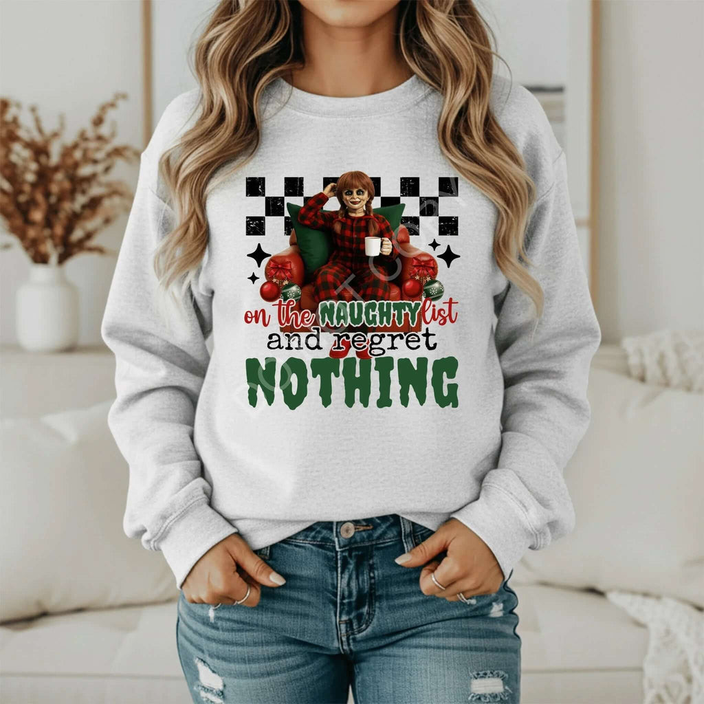 On the Naughty List Christmas Sweatshirt - Regret Nothing Funny Holiday Crewneck - Becca's Banging Designs