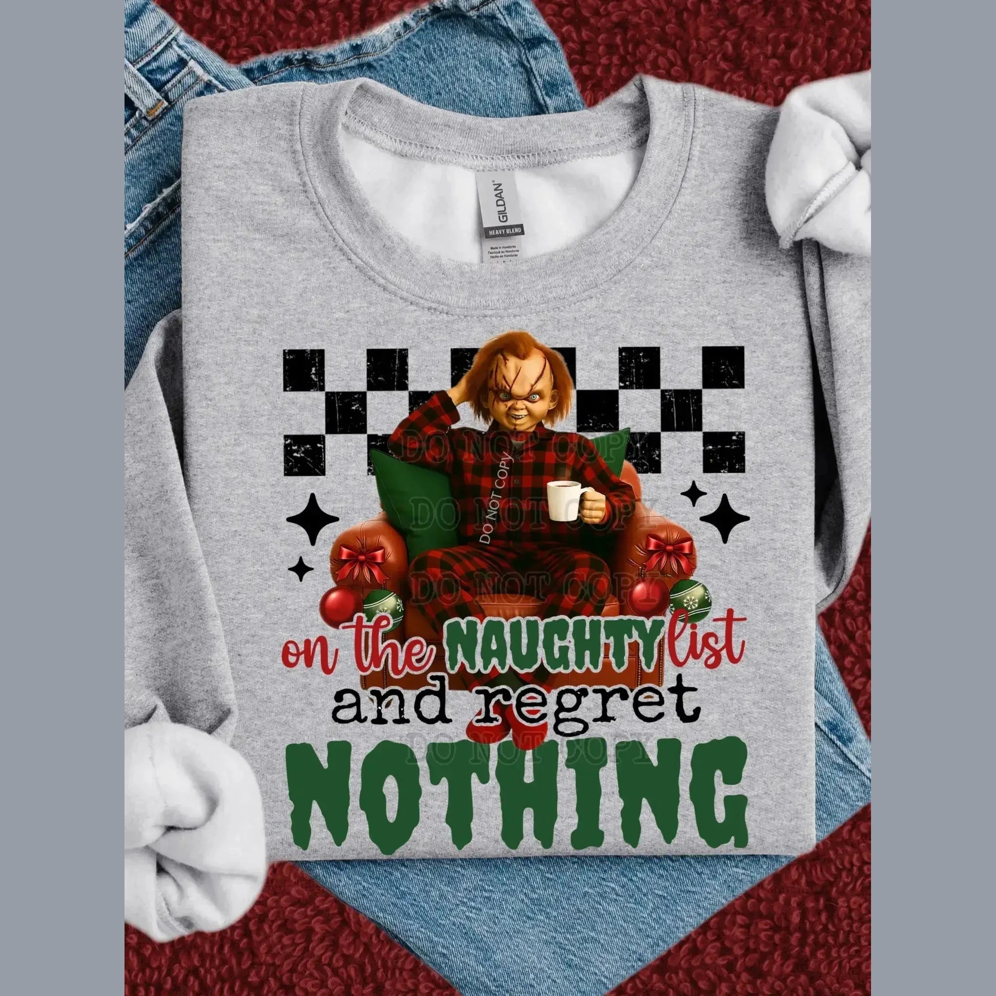 On the Naughty List Christmas Sweatshirt - Regret Nothing Funny Holiday Crewneck - Becca's Banging Designs