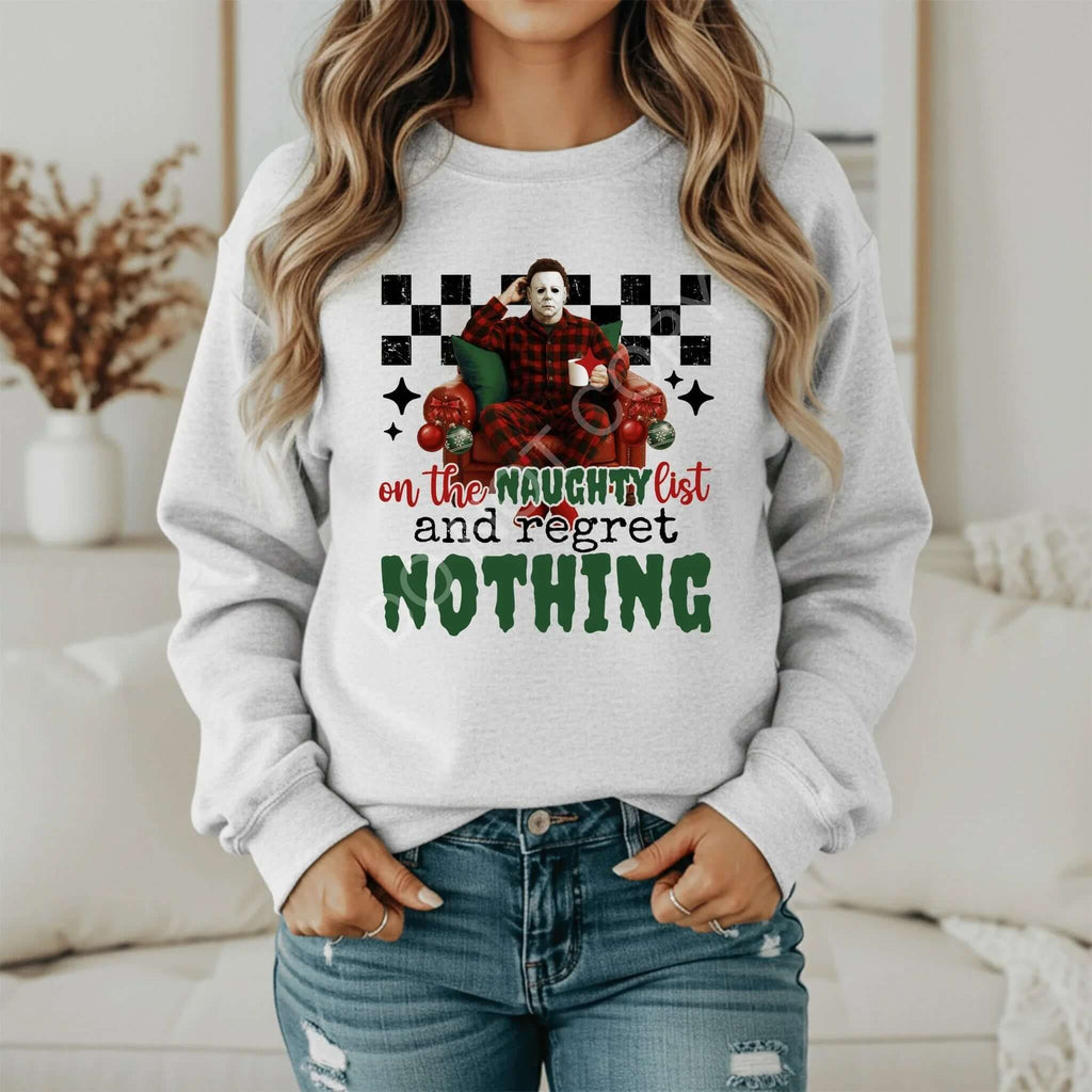 On the Naughty List Christmas Sweatshirt - Regret Nothing Funny Holiday Crewneck - Becca's Banging Designs