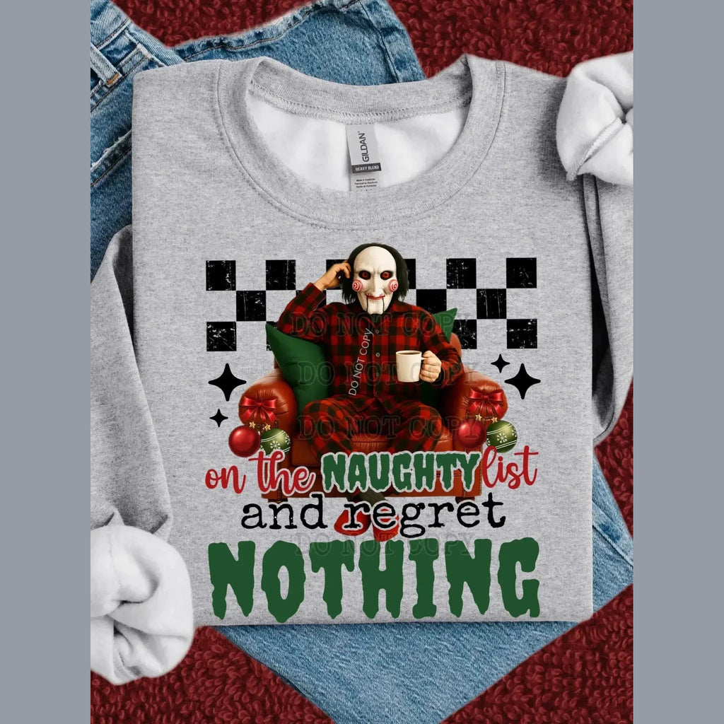 On the Naughty List Christmas Sweatshirt - Regret Nothing Funny Holiday Crewneck - Becca's Banging Designs
