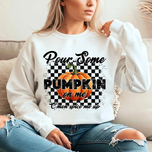 Sweatshirt Pour Some Pumpkin On Me Pumpkin Spice Sweatshirt - Cozy Fall Crewneck for Autumn Style
