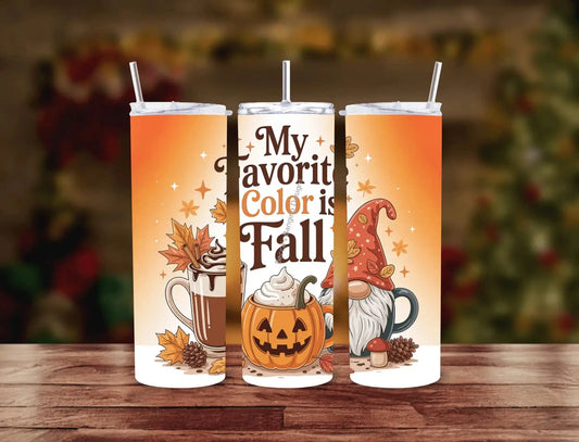 Tumbler My Favorite Color is Fall Tumbler | Autumn Pumpkin Spice Cup