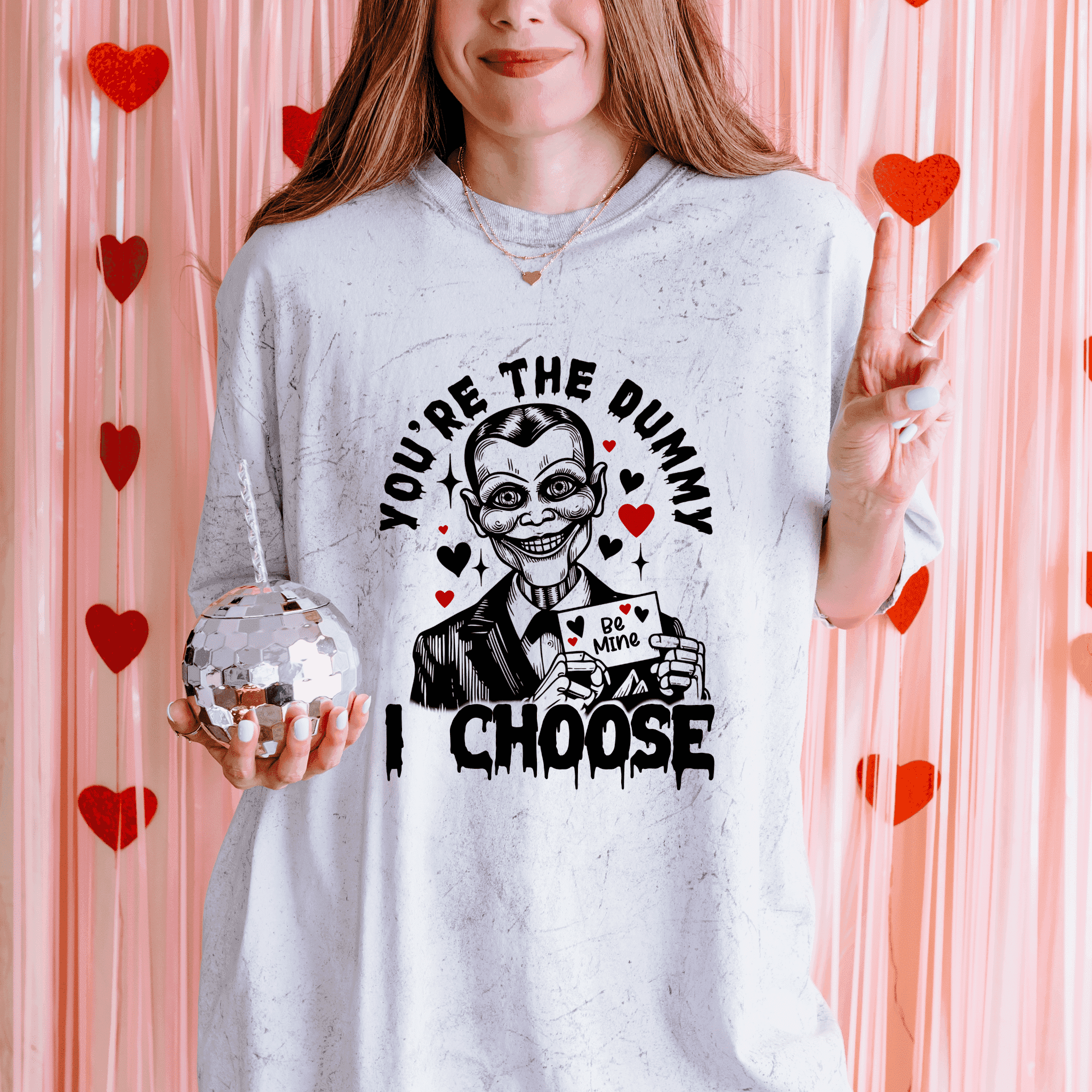 You’re the Dummy I Choose Valentines Tee - Becca's Banging Designs